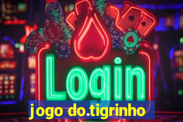 jogo do.tigrinho